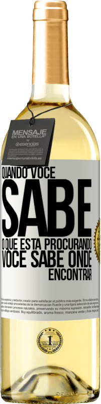 29,95 € Envio grátis | Vinho branco Edição WHITE Quando você sabe o que está procurando, você sabe onde encontrar Etiqueta Branca. Etiqueta personalizável Vinho jovem Colheita 2025 Verdejo