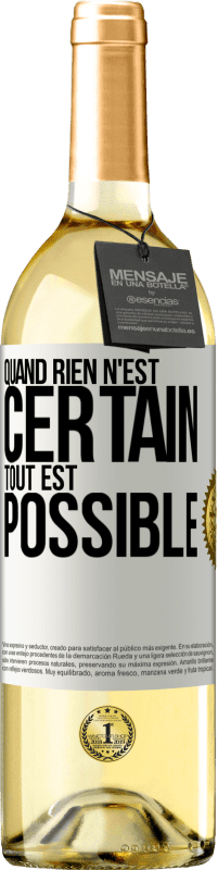 Envoi gratuit | Vin blanc Édition WHITE Quand rien n'est certain, tout est possible Étiquette Blanche. Étiquette personnalisable Vin jeune Récolte 2023 Verdejo