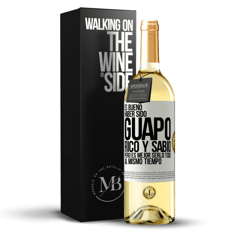 29,95 € Envío gratis | Vino Blanco Edición WHITE Es bueno haber sido guapo, rico y sabio, pero es mejor serlo todo al mismo tiempo Etiqueta Blanca. Etiqueta personalizable Vino joven Cosecha 2023 Verdejo