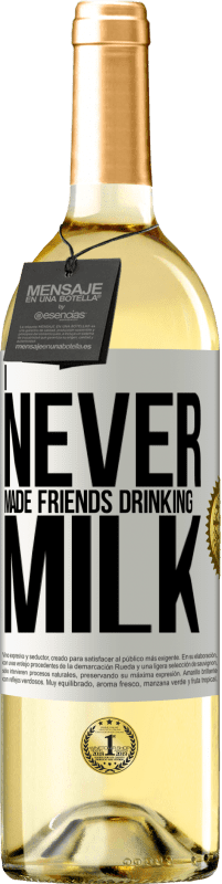 29,95 € Free Shipping | White Wine WHITE Edition I never made friends drinking milk White Label. Customizable label Young wine Harvest 2025 Verdejo
