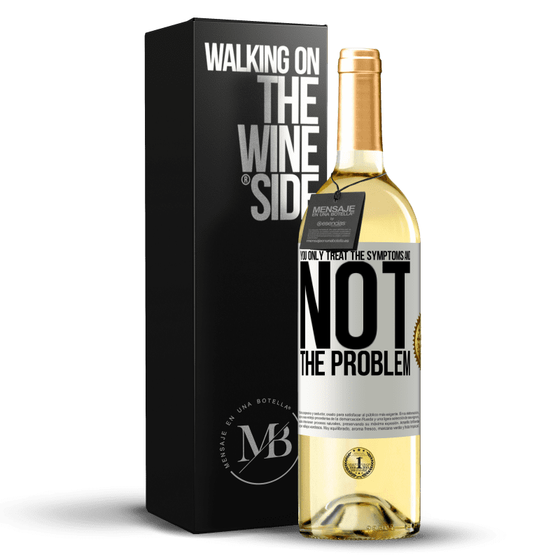29,95 € Free Shipping | White Wine WHITE Edition You only treat the symptoms and not the problem White Label. Customizable label Young wine Harvest 2025 Verdejo