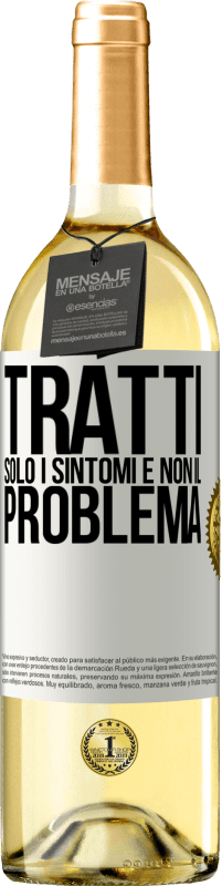 Spedizione Gratuita | Vino bianco Edizione WHITE Tratti solo i sintomi e non il problema Etichetta Bianca. Etichetta personalizzabile Vino giovane Raccogliere 2023 Verdejo