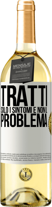 29,95 € Spedizione Gratuita | Vino bianco Edizione WHITE Tratti solo i sintomi e non il problema Etichetta Bianca. Etichetta personalizzabile Vino giovane Raccogliere 2025 Verdejo