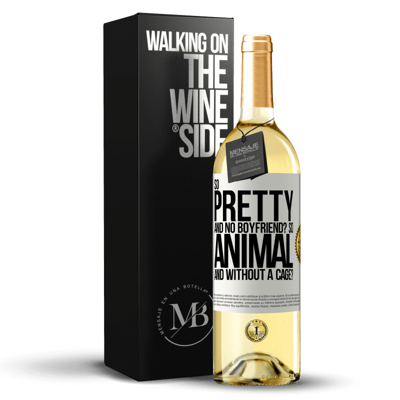 29,95 € Free Shipping | White Wine WHITE Edition So pretty and no boyfriend? So animal and without a cage? White Label. Customizable label Young wine Harvest 2024 Verdejo