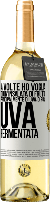 Spedizione Gratuita | Vino bianco Edizione WHITE A volte ho voglia di un'insalata di frutta, principalmente di uva, di pura uva fermentata Etichetta Bianca. Etichetta personalizzabile Vino giovane Raccogliere 2023 Verdejo