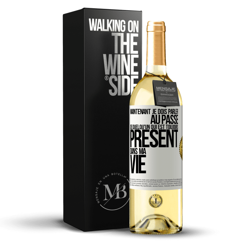 29,95 € Envoi gratuit | Vin blanc Édition WHITE Maintenant je dois parler au passé de quelqu'un qui est toujours présent dans ma vie Étiquette Blanche. Étiquette personnalisable Vin jeune Récolte 2023 Verdejo