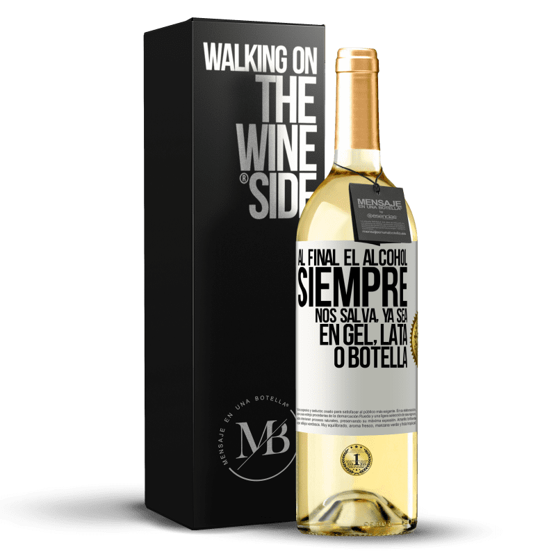 29,95 € Envío gratis | Vino Blanco Edición WHITE Al final el alcohol siempre nos salva, ya sea en gel, lata o botella Etiqueta Blanca. Etiqueta personalizable Vino joven Cosecha 2024 Verdejo