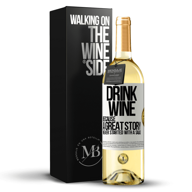29,95 € Free Shipping | White Wine WHITE Edition Drink wine, because a great story never started with a salad White Label. Customizable label Young wine Harvest 2023 Verdejo