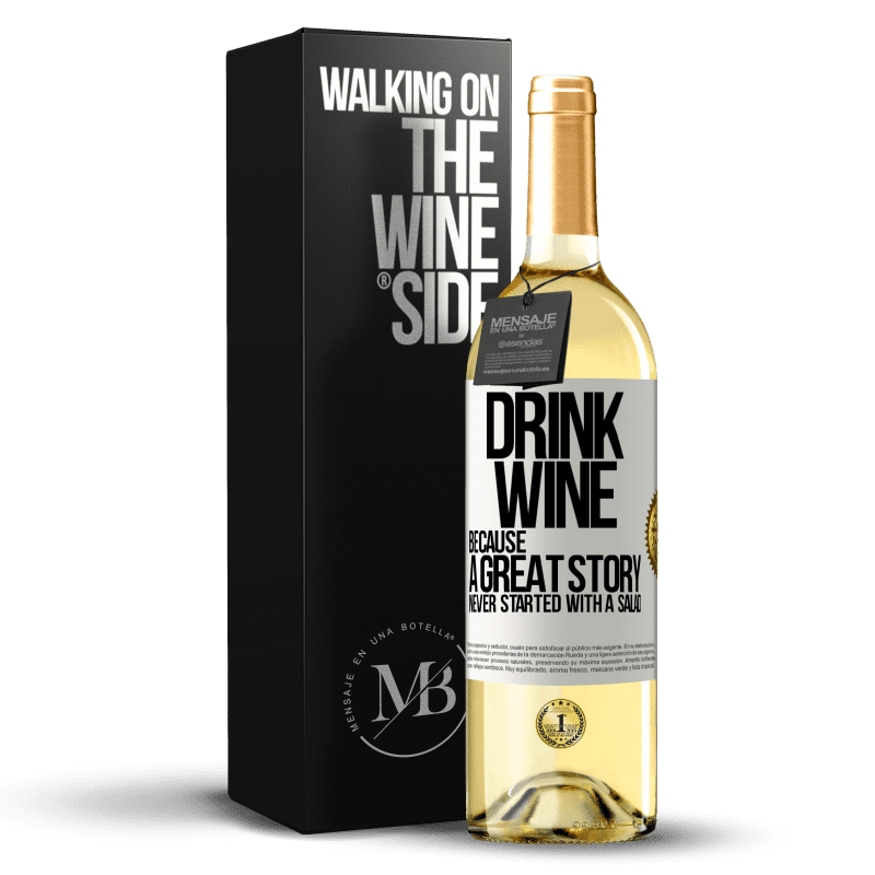 29,95 € Free Shipping | White Wine WHITE Edition Drink wine, because a great story never started with a salad White Label. Customizable label Young wine Harvest 2025 Verdejo