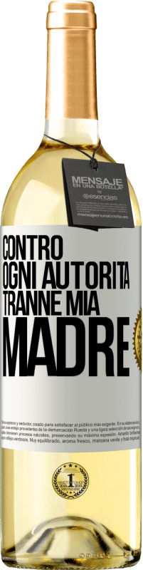 29,95 € | Vino bianco Edizione WHITE Contro ogni autorità ... tranne mia madre Etichetta Bianca. Etichetta personalizzabile Vino giovane Raccogliere 2024 Verdejo