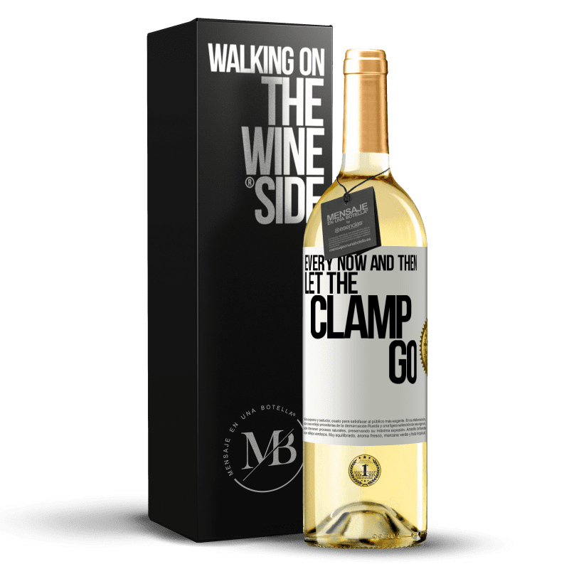 29,95 € Free Shipping | White Wine WHITE Edition Every now and then let the clamp go White Label. Customizable label Young wine Harvest 2023 Verdejo