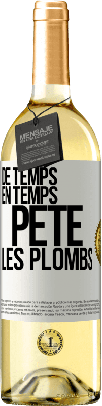 29,95 € Envoi gratuit | Vin blanc Édition WHITE De temps en temps, pète les plombs Étiquette Blanche. Étiquette personnalisable Vin jeune Récolte 2023 Verdejo