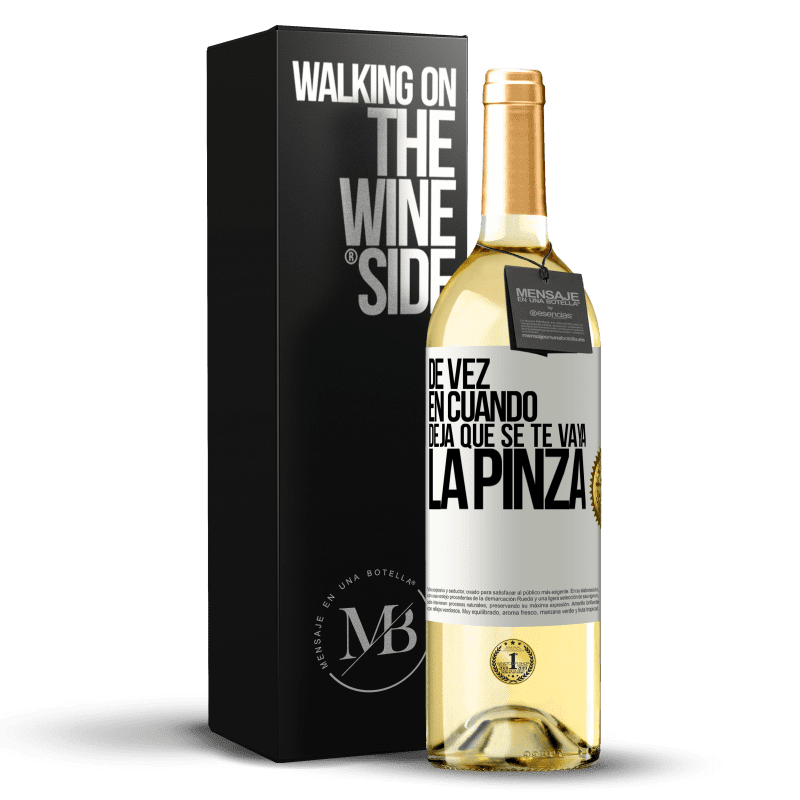 29,95 € Envío gratis | Vino Blanco Edición WHITE De vez en cuando deja que se te vaya la pinza Etiqueta Blanca. Etiqueta personalizable Vino joven Cosecha 2023 Verdejo