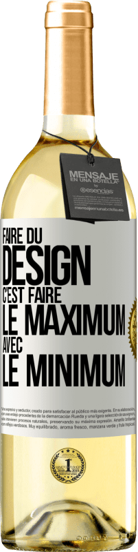 Envoi gratuit | Vin blanc Édition WHITE Faire du design c'est faire le maximum avec le minimum Étiquette Blanche. Étiquette personnalisable Vin jeune Récolte 2023 Verdejo