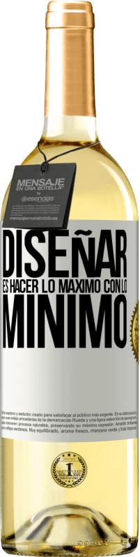 Envío gratis | Vino Blanco Edición WHITE Diseñar es hacer lo máximo con lo mínimo Etiqueta Blanca. Etiqueta personalizable Vino joven Cosecha 2023 Verdejo