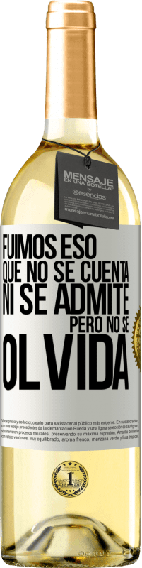 29,95 € | Vino Blanco Edición WHITE Fuimos eso que no se cuenta, ni se admite, pero no se olvida Etiqueta Blanca. Etiqueta personalizable Vino joven Cosecha 2023 Verdejo