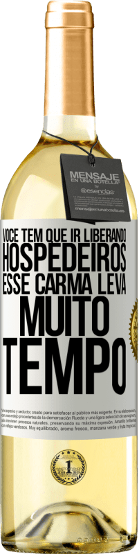 «Você tem que ir liberando hospedeiros, esse carma leva muito tempo» Edição WHITE