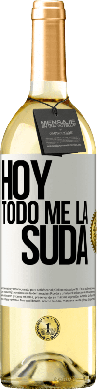 29,95 € | Vino Blanco Edición WHITE Hoy todo me la suda Etiqueta Blanca. Etiqueta personalizable Vino joven Cosecha 2023 Verdejo