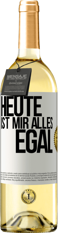 29,95 € | Weißwein WHITE Ausgabe Heute ist mir alles egal Weißes Etikett. Anpassbares Etikett Junger Wein Ernte 2023 Verdejo