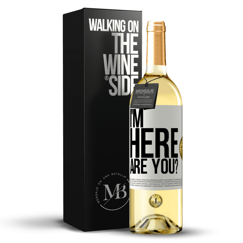 29,95 € Free Shipping | White Wine WHITE Edition I'm Here. Are you? White Label. Customizable label Young wine Harvest 2023 Verdejo