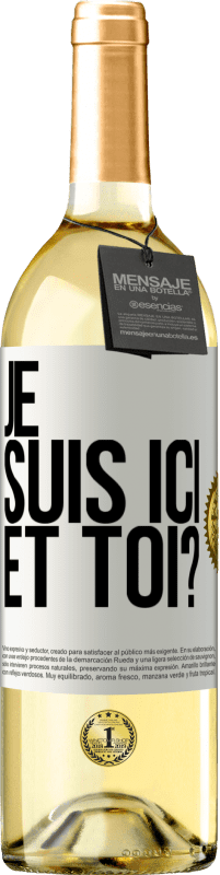 Envoi gratuit | Vin blanc Édition WHITE Je suis ici. Et toi? Étiquette Blanche. Étiquette personnalisable Vin jeune Récolte 2023 Verdejo