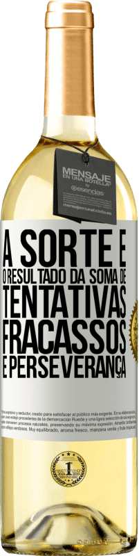 29,95 € | Vinho branco Edição WHITE A sorte é o resultado da soma de tentativas, fracassos e perseverança Etiqueta Branca. Etiqueta personalizável Vinho jovem Colheita 2025 Verdejo