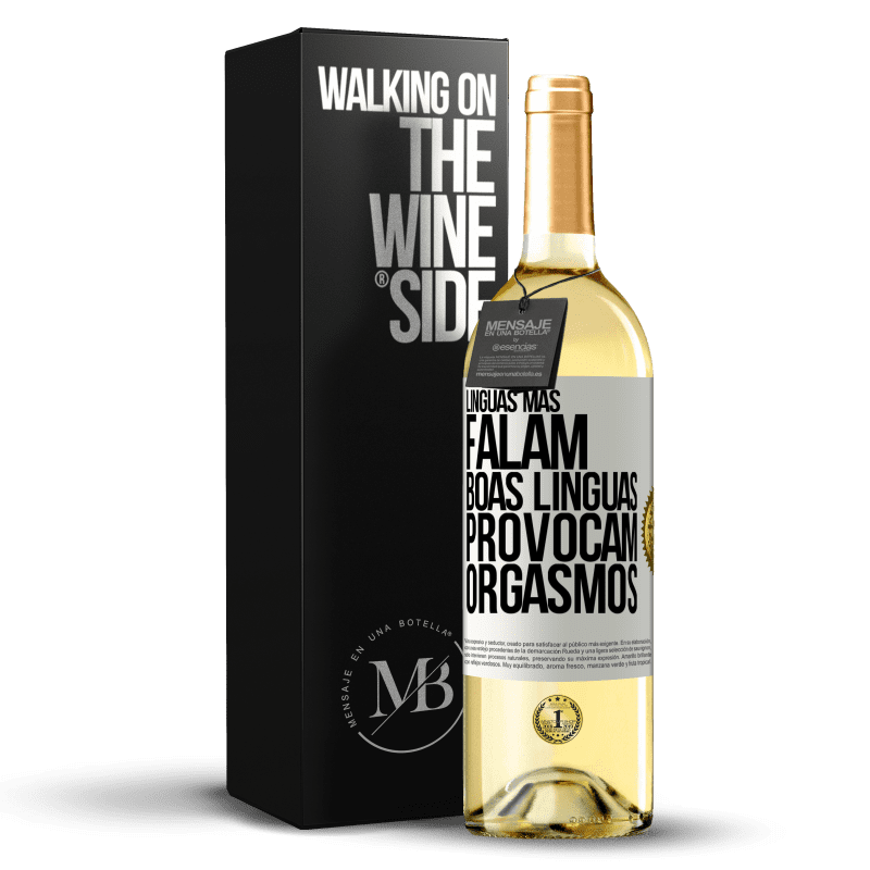 29,95 € Envio grátis | Vinho branco Edição WHITE Línguas más falam, boas línguas provocam orgasmos Etiqueta Branca. Etiqueta personalizável Vinho jovem Colheita 2024 Verdejo