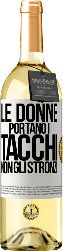 29,95 € Spedizione Gratuita | Vino bianco Edizione WHITE Le donne portano i tacchi, non gli stronzi Etichetta Bianca. Etichetta personalizzabile Vino giovane Raccogliere 2023 Verdejo