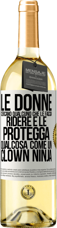 Spedizione Gratuita | Vino bianco Edizione WHITE Le donne cercano qualcuno che le faccia ridere e le protegga, qualcosa come un clown ninja Etichetta Bianca. Etichetta personalizzabile Vino giovane Raccogliere 2023 Verdejo