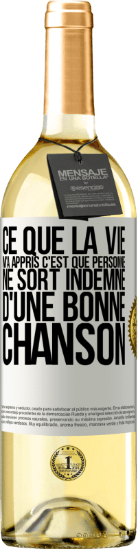 29,95 € Envoi gratuit | Vin blanc Édition WHITE Ce que la vie m'a appris, c'est que personne ne sort indemne d'une bonne chanson Étiquette Blanche. Étiquette personnalisable Vin jeune Récolte 2024 Verdejo