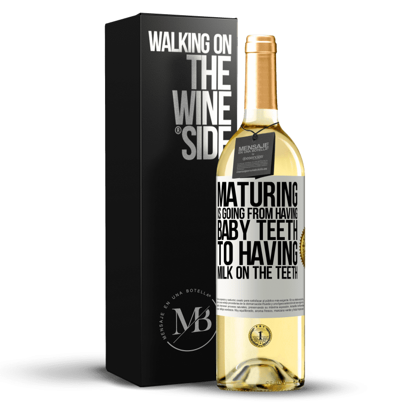 29,95 € Free Shipping | White Wine WHITE Edition Maturing is going from having baby teeth to having milk on the teeth White Label. Customizable label Young wine Harvest 2025 Verdejo