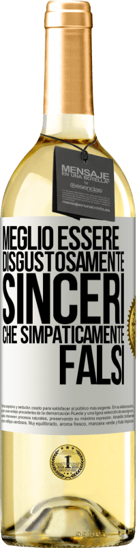 29,95 € | Vino bianco Edizione WHITE Meglio essere disgustosamente sinceri che simpaticamente falsi Etichetta Bianca. Etichetta personalizzabile Vino giovane Raccogliere 2024 Verdejo