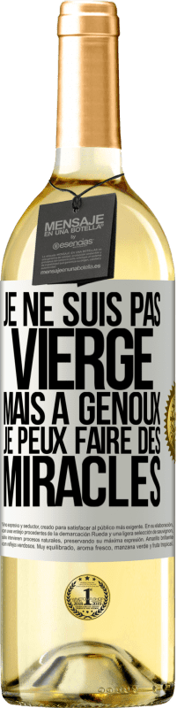 Envoi gratuit | Vin blanc Édition WHITE Je ne suis pas vierge, mais à genoux je peux faire des miracles Étiquette Blanche. Étiquette personnalisable Vin jeune Récolte 2023 Verdejo