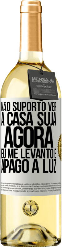 29,95 € Envio grátis | Vinho branco Edição WHITE Não suporto ver a casa suja. Agora eu me levanto e apago a luz Etiqueta Branca. Etiqueta personalizável Vinho jovem Colheita 2025 Verdejo