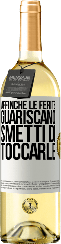 Spedizione Gratuita | Vino bianco Edizione WHITE Affinché le ferite guariscano, smetti di toccarle Etichetta Bianca. Etichetta personalizzabile Vino giovane Raccogliere 2023 Verdejo