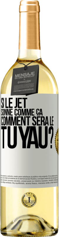 Envoi gratuit | Vin blanc Édition WHITE Si le jet sonne comme ça, comment sera le tuyau? Étiquette Blanche. Étiquette personnalisable Vin jeune Récolte 2023 Verdejo