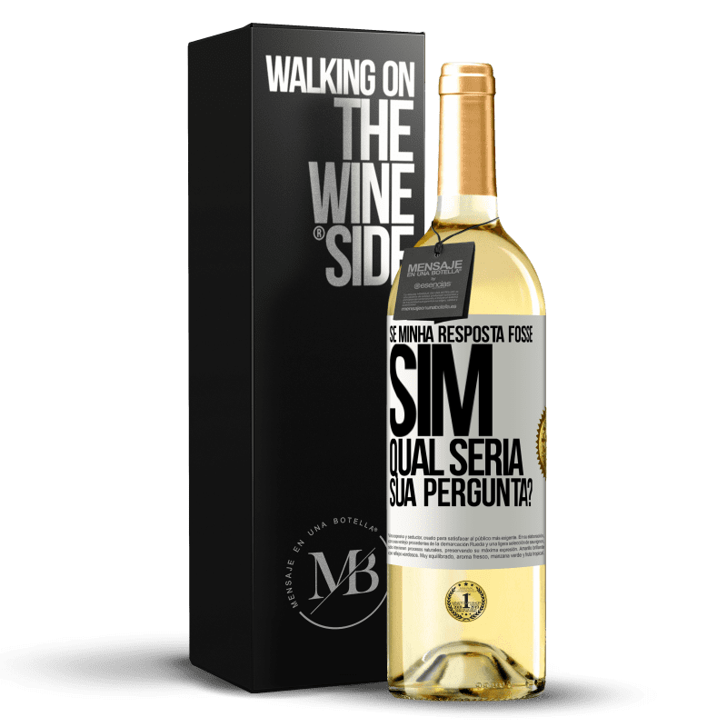 29,95 € Envio grátis | Vinho branco Edição WHITE Se minha resposta fosse Sim, qual seria sua pergunta? Etiqueta Branca. Etiqueta personalizável Vinho jovem Colheita 2025 Verdejo