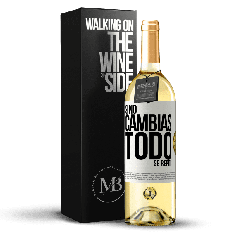 29,95 € Envío gratis | Vino Blanco Edición WHITE Si no cambias todo se repite Etiqueta Blanca. Etiqueta personalizable Vino joven Cosecha 2023 Verdejo