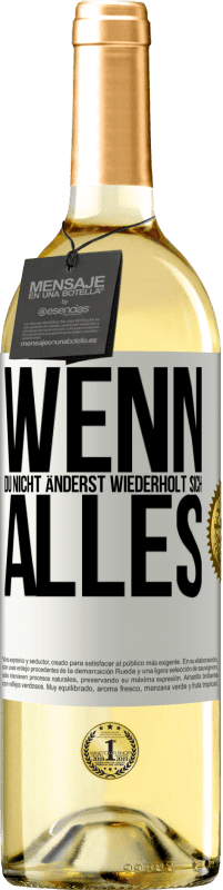 29,95 € Kostenloser Versand | Weißwein WHITE Ausgabe Wenn du nicht änderst, wiederholt sich alles Weißes Etikett. Anpassbares Etikett Junger Wein Ernte 2023 Verdejo