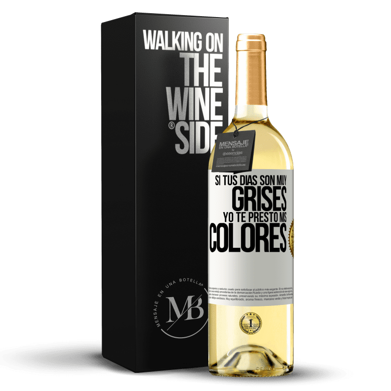 29,95 € Envío gratis | Vino Blanco Edición WHITE Si tus días son muy grises, yo te presto mis colores Etiqueta Blanca. Etiqueta personalizable Vino joven Cosecha 2023 Verdejo