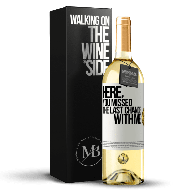 29,95 € Free Shipping | White Wine WHITE Edition Here, you missed the last chance with me White Label. Customizable label Young wine Harvest 2025 Verdejo