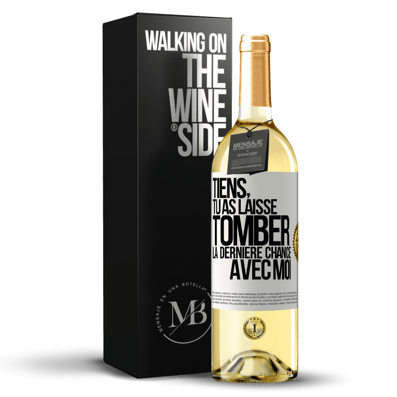 29,95 € Envoi gratuit | Vin blanc Édition WHITE Tiens, tu as laissé tomber la dernière chance avec moi Étiquette Blanche. Étiquette personnalisable Vin jeune Récolte 2023 Verdejo