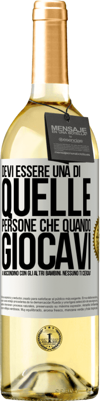 29,95 € | Vino bianco Edizione WHITE Devi essere una di quelle persone che quando giocavi a nascondino con gli altri bambini, nessuno ti cercava Etichetta Bianca. Etichetta personalizzabile Vino giovane Raccogliere 2025 Verdejo