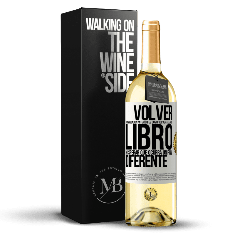 29,95 € Envío gratis | Vino Blanco Edición WHITE Volver a una relación anterior es como volver a leer un libro y esperar que ocurra un final diferente Etiqueta Blanca. Etiqueta personalizable Vino joven Cosecha 2025 Verdejo