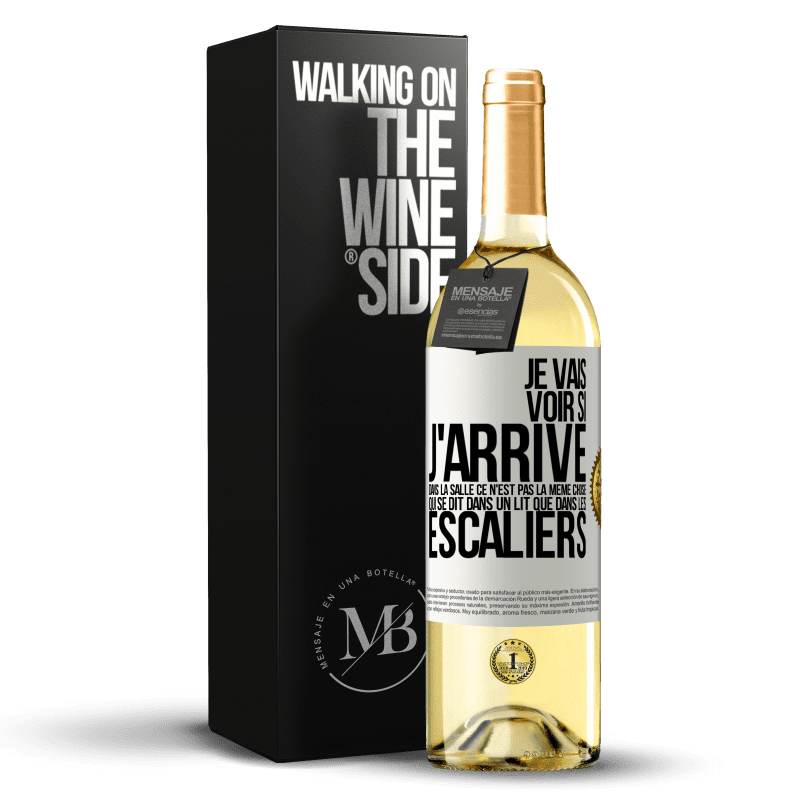 29,95 € Envoi gratuit | Vin blanc Édition WHITE Je vais voir si j'arrive dans la salle. Ce n'est pas la même chose qui se dit dans un lit que dans les escaliers Étiquette Blanche. Étiquette personnalisable Vin jeune Récolte 2023 Verdejo