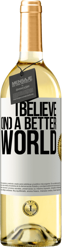 29,95 € Free Shipping | White Wine WHITE Edition I believe (IN) a better world White Label. Customizable label Young wine Harvest 2023 Verdejo