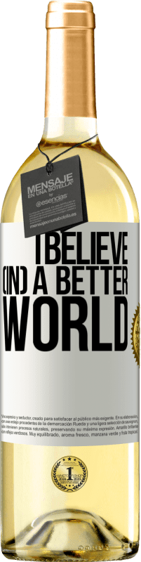 29,95 € | White Wine WHITE Edition I believe (IN) a better world White Label. Customizable label Young wine Harvest 2024 Verdejo