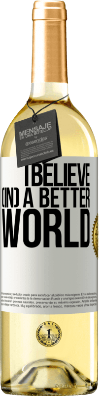29,95 € Free Shipping | White Wine WHITE Edition I believe (IN) a better world White Label. Customizable label Young wine Harvest 2025 Verdejo