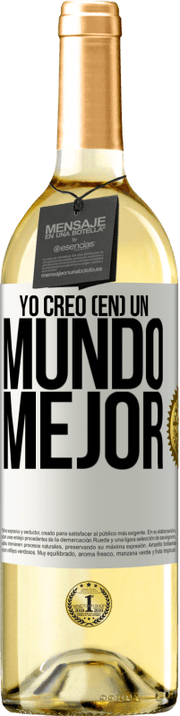 29,95 € Envío gratis | Vino Blanco Edición WHITE Yo creo (EN) un mundo mejor Etiqueta Blanca. Etiqueta personalizable Vino joven Cosecha 2023 Verdejo