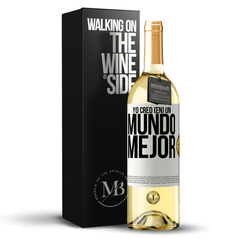 29,95 € Envío gratis | Vino Blanco Edición WHITE Yo creo (EN) un mundo mejor Etiqueta Blanca. Etiqueta personalizable Vino joven Cosecha 2023 Verdejo